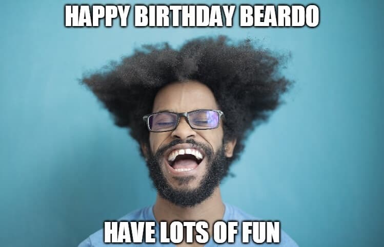 beard funny bday meme