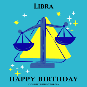 Happy birthday libra