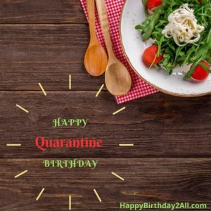 Quarantine bday wish celebration