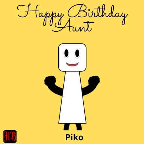 Happy Birthday Aunt by Piko
