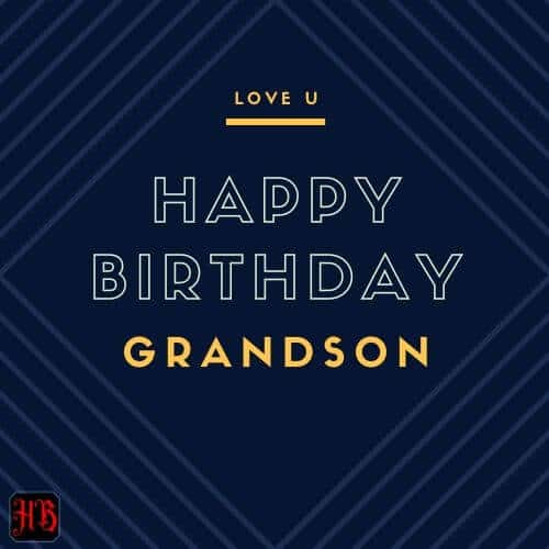 Best birthday wishes to Grandson