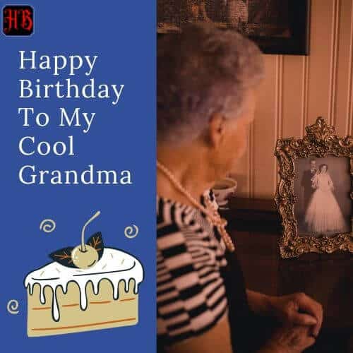 happy birthday to my cool grandma