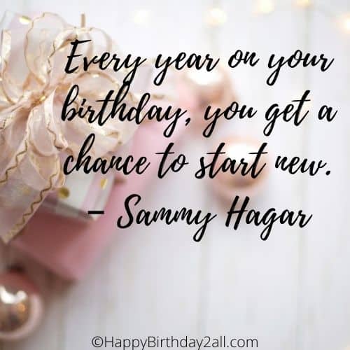 birthday quote by Sammy Hagar, musician
