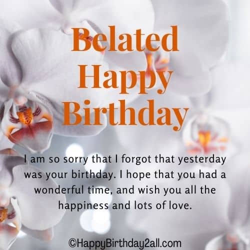 Belated Happy Birthday wishes