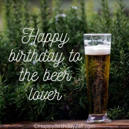 Happy birthday to the beer lover