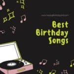 Best Happy Birthday Songs, Birthday Music Playlist Ideas