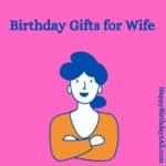 Birthday Gifts for Wife, Best Birthday Presents for Wife