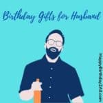 Best Birthday Gifts for Husband, Creative Gift Ideas for Husband
