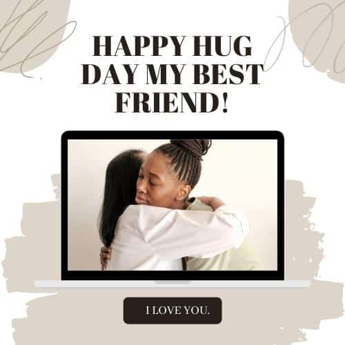 happy hug day to my best friend