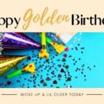 What is a Golden Birthday? Meaning & Golden Birthday Ideas